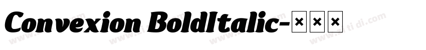 Convexion BoldItalic字体转换